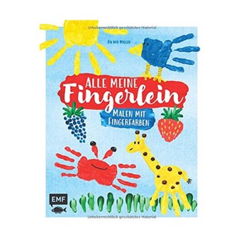 Alle meine Fingerlein Malen mit Fingerfarben - 84 Geschenke für 3 bis 4 Jahre alte Mädchen