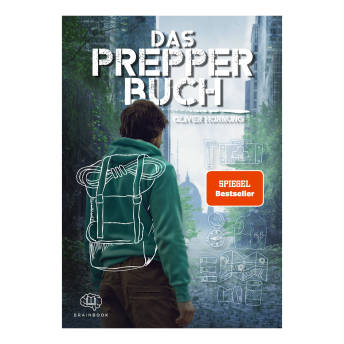 Das Prepper Buch fr die perfekte Krisenvorsorge Mehr als  - 55 coole und praktische Geschenke für Survival-Fans und Bushcrafter