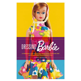 Dressing Barbie A Celebration of the Clothes That Made  - 21 originelle Barbie Geschenke und Barbie Merch für Fans jeden Alters