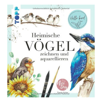 Heimische Vgel zeichnen und aquarellieren - 32 originelle Geschenkideen für Bird Watcher und Vogelfreunde
