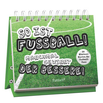 So ist Fuball Manchmal gewinnt der Bessere 24  - 26 originelle Geschenke für erwachsene Fußballer und Fußballfans