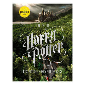 The Art of Harry Potter Das groe HarryPotterBuch - 85 originelle Geschenke für Harry Potter Fans
