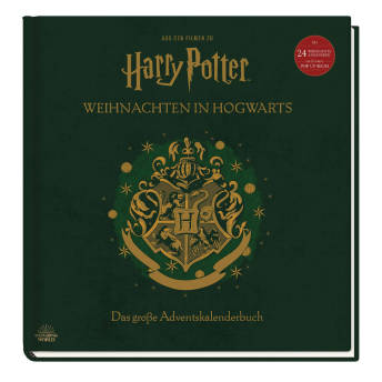 Weihnachten in Hogwarts Das groe Adventskalenderbuch - 85 originelle Geschenke für Harry Potter Fans
