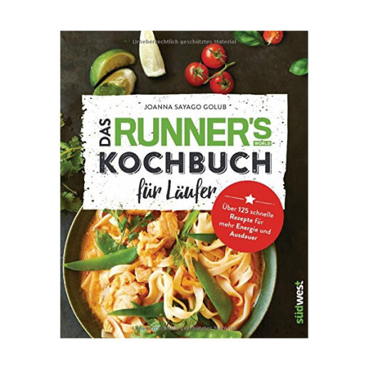Das Runner's World Kochbuch für Läufer