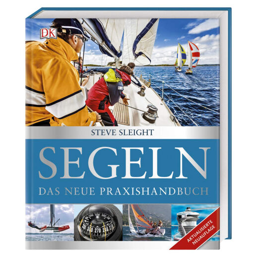 Segeln: Das neue Praxishandbuch