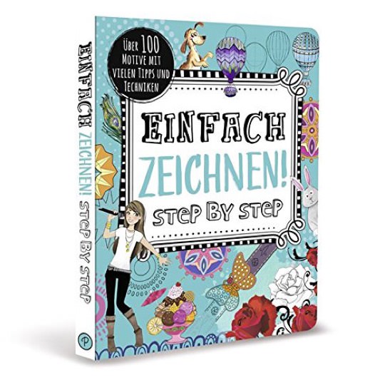 Taschenbuch: Einfach zeichnen! Step by Step.
