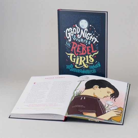 Good Night Stories for Rebel Girls: 100 außergewöhnliche Frauen