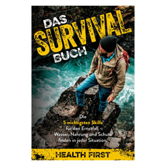 Das Survival Buch: Die 5 wichtigsten Skills für den Ernstfall - Wasser, Nahrung und Schutz finde