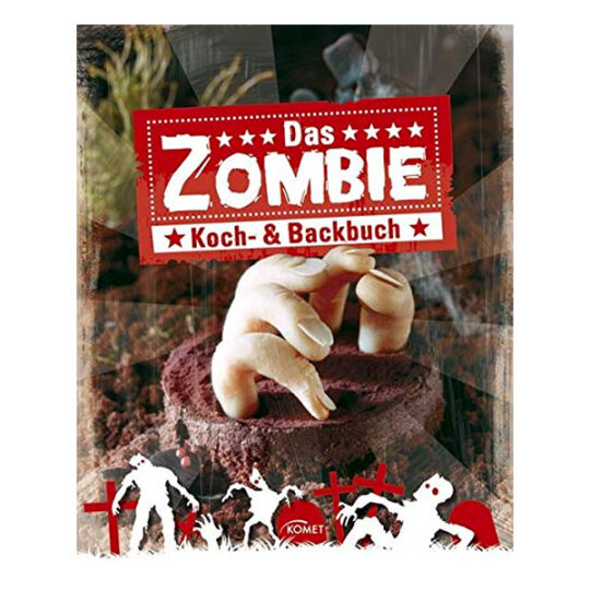 Das Zombie Koch- und Backbuch