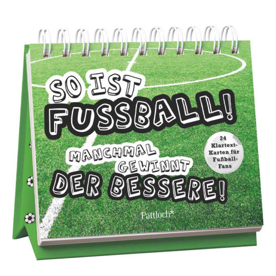 So ist Fußball! Manchmal gewinnt der Bessere! 24 Klartext-Karten für Fußball-Fans