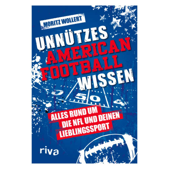 Unnützes American Football Wissen: Alles rund um die NFL und deinen Lieblingssport